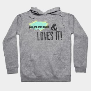 This Boy Does Ballet & Loves It Hoodie